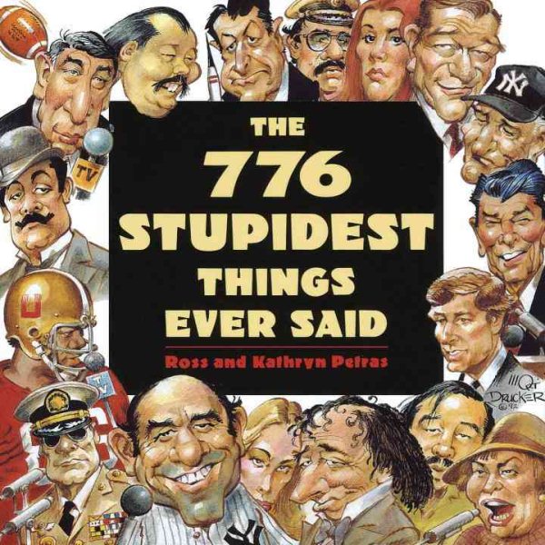776 Stupidest Things Ever Said cover