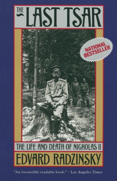 The Last Tsar: The Life and Death of Nicholas II cover
