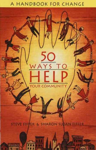 50 Ways to Help Your Community: A Handbook for Change cover