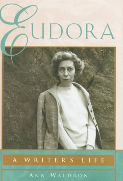 Eudora: A Writer's Life