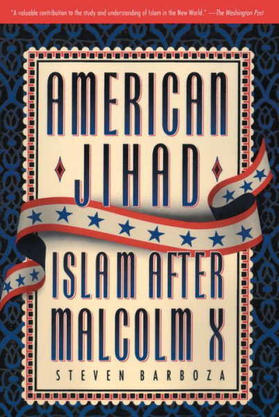 American Jihad: Islam After Malcolm X cover