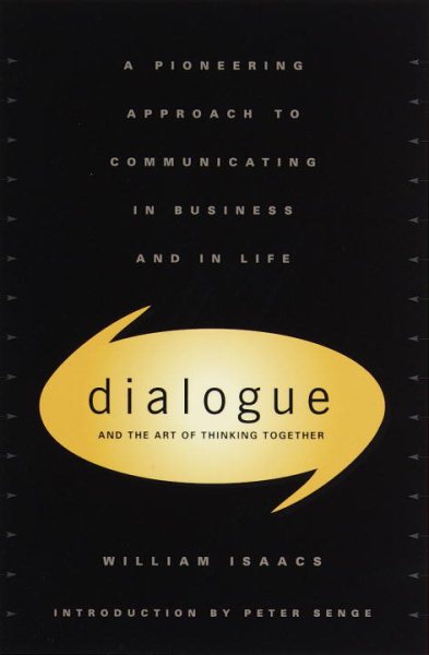 Dialogue: The Art Of Thinking Together cover