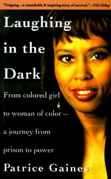 Laughing in the Dark: From Colored Girl to Woman of Color--A Journey From Prison to Power cover