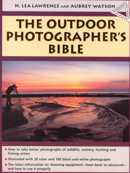 The Outdoor Photographer's Bible (Doubleday Outdoor Bibles) cover