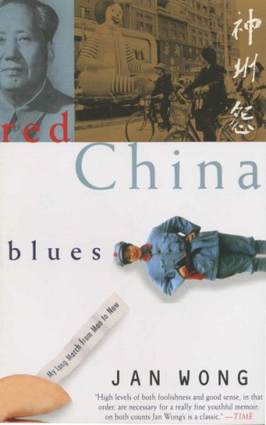 Red China Blues: My Long March From Mao to Now cover