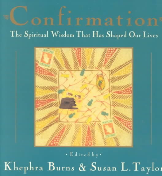 Confirmation: The Spiritual Wisdom That Has Shaped Our Lives cover