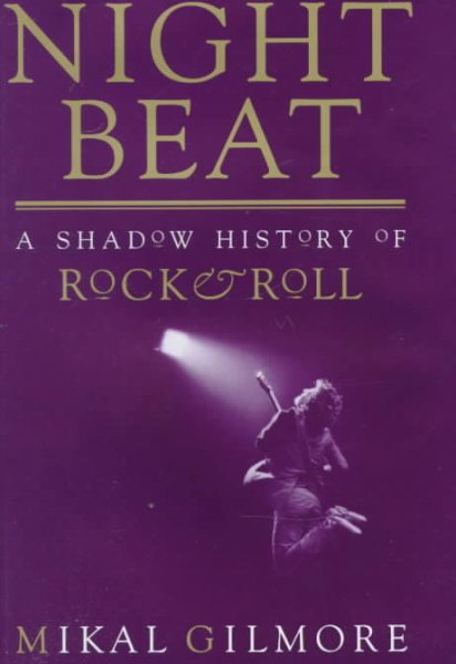 Night Beat: A Shadow History of Rock & Roll cover