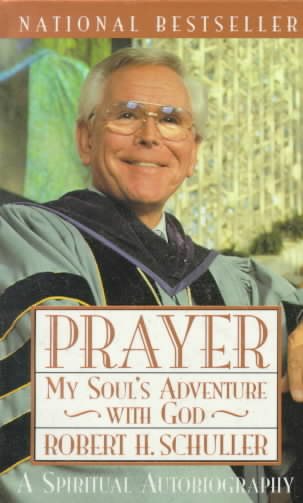 Prayer: My Soul's Adventure with God (A Spiritual Autobiography) cover