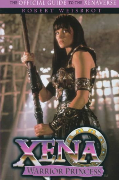Xena: Warrior Princess Official Guide To the Xenaverse cover