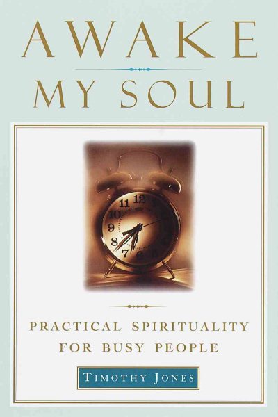 Awake My Soul: Practical spirituality for busy people cover