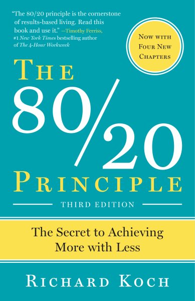 The 80/20 Principle: The Secret to Achieving More with Less cover