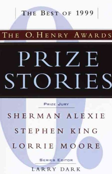 Prize Stories 1999: The O. Henry Awards (The O. Henry Prize Collection) cover