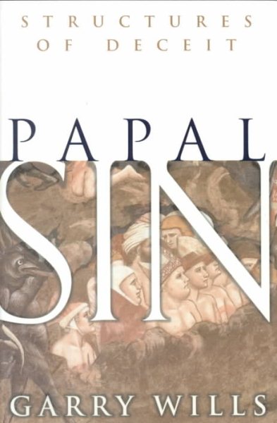Papal Sin: Structures of Deceit