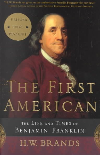 The First American: The Life and Times of Benjamin Franklin cover
