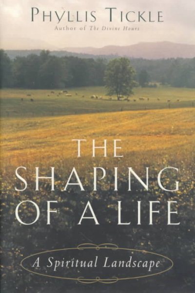 The Shaping of a Life: A Spiritual Landscape