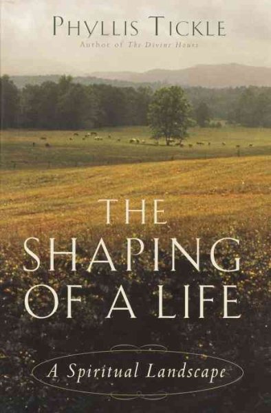 The Shaping of a Life: A Spiritual Landscape cover