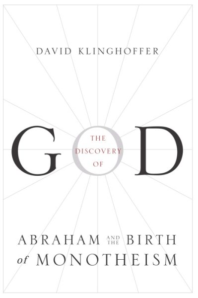 The Discovery of God: Abraham and the Birth of Monotheism cover