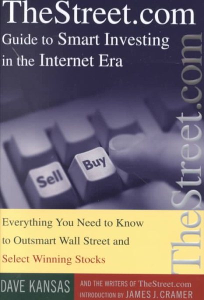 TheStreet.com Guide to Smart Investing in the Internet Era: Everything You Need to Know to Outsmart Wall Street and Select Winning Stocks cover