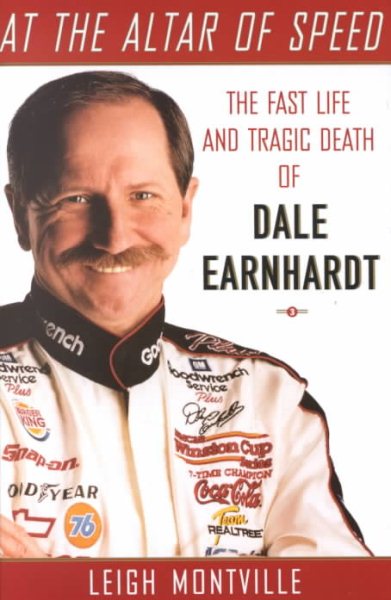 At the Altar of Speed: The Fast Life and Tragic Death of Dale Earnhardt cover