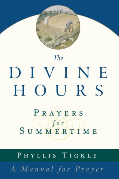 Prayers for Summertime: A Manual for Prayer (The Divine Hours) cover