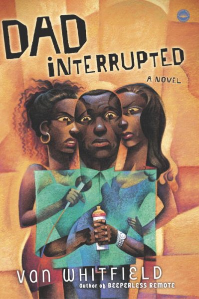 Dad Interrupted: A Novel cover