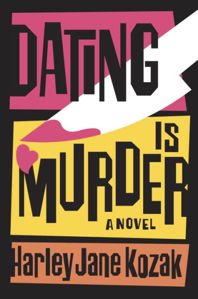 Dating Is Murder: A Novel cover