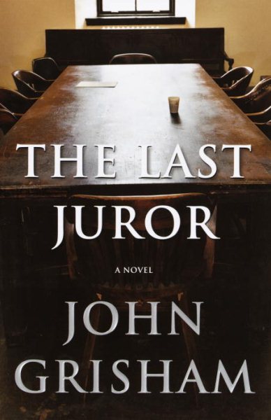 The Last Juror: A Novel (Grisham, John) cover
