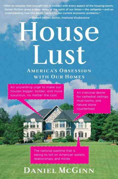 House Lust: America's Obsession With Our Homes cover