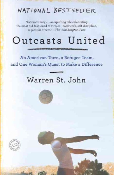 Outcasts United: An American Town, a Refugee Team, and One Woman's Quest to Make a Difference cover