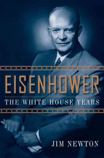 Eisenhower: The White House Years cover