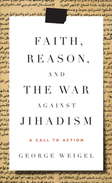 Faith, Reason, and the War Against Jihadism: A Call to Action cover