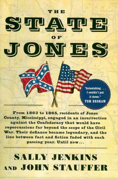 The State of Jones: The Small Southern County That Seceded from the Confederacy cover