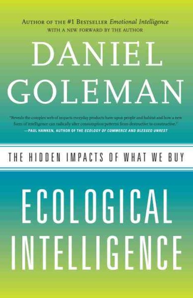 Ecological Intelligence: The Hidden Impacts of What We Buy cover