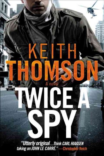 Twice a Spy: A Novel cover
