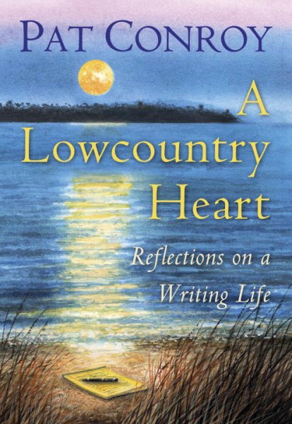 A Lowcountry Heart: Reflections on a Writing Life cover