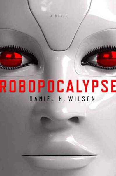 Robopocalypse: A Novel cover