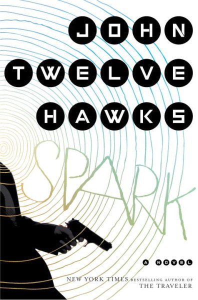 Spark: A Novel