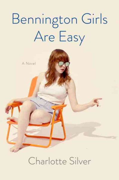 Bennington Girls Are Easy: A Novel