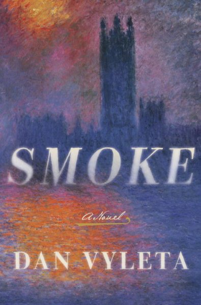 Smoke: A Novel cover