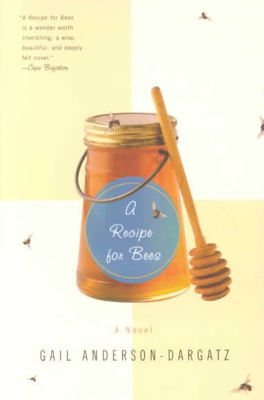 A Recipe for Bees: A Novel