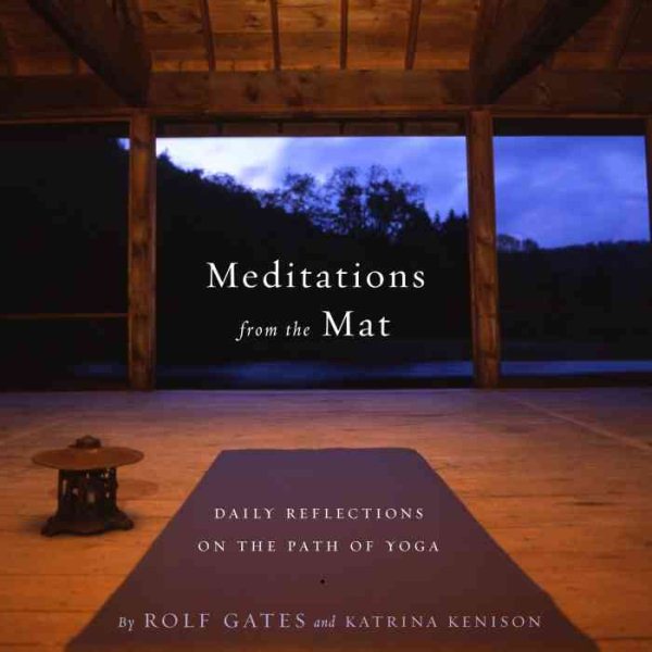 Meditations from the Mat: Daily Reflections on the Path of Yoga cover