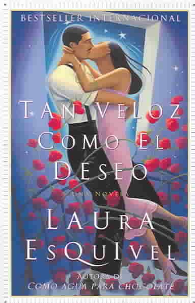 Tan veloz como el deseo: Una Novela (Spanish Edition)