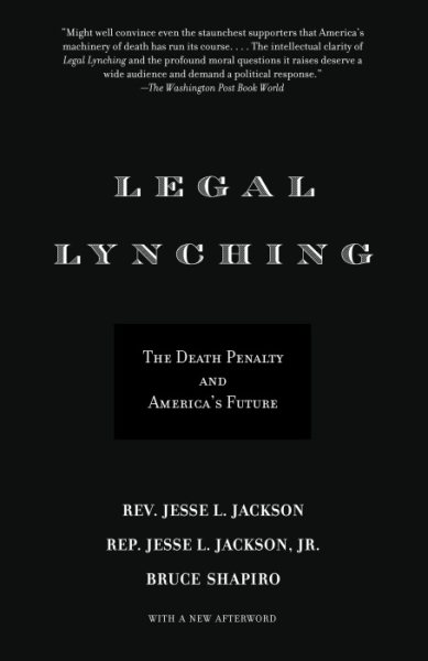 Legal Lynching: The Death Penalty and America's Future cover