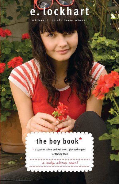 The Boy Book: A Study of Habits and Behaviors, Plus Techniques for Taming Them (Ruby Oliver Quartet) cover