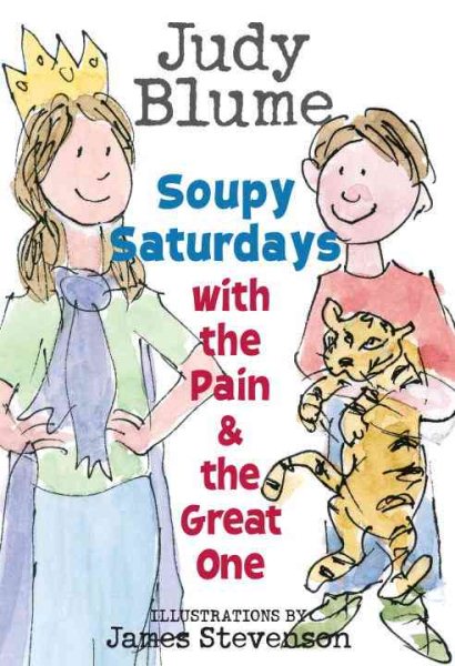 Soupy Saturdays with the Pain and the Great One (Pain & the Great One) cover