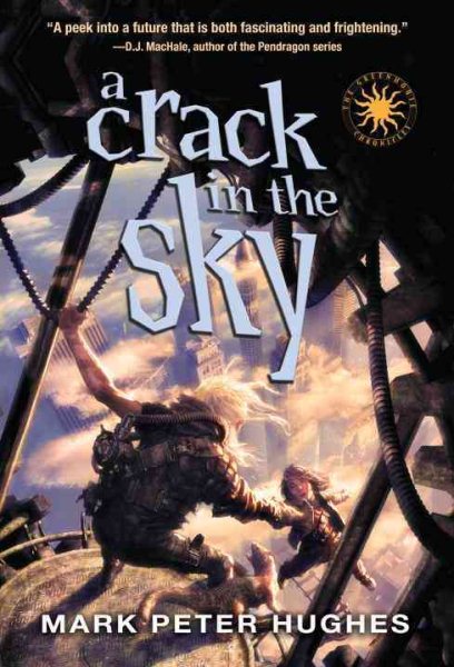 A Crack in the Sky (Greenhouse Chronicles)