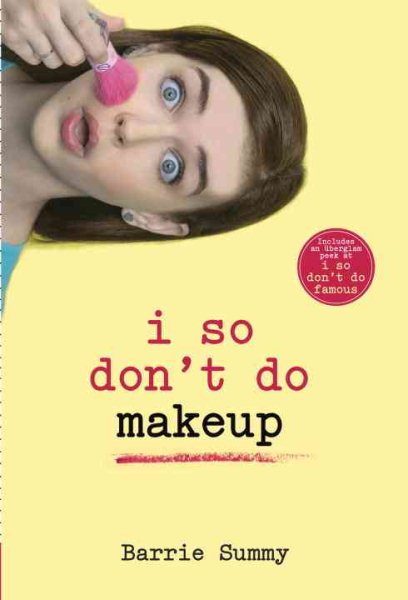 I So Don't Do Makeup (I So Don't Do... Series) cover
