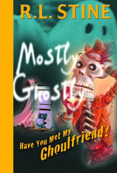 Have You Met My Ghoulfriend? (Mostly Ghostly) cover