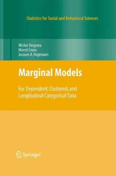 Marginal Models: For Dependent, Clustered, and Longitudinal Categorical Data (Statistics for Social and Behavioral Sciences) cover