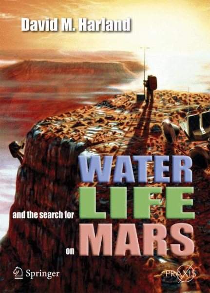 Water and the Search for Life on Mars (Springer Praxis Books) cover